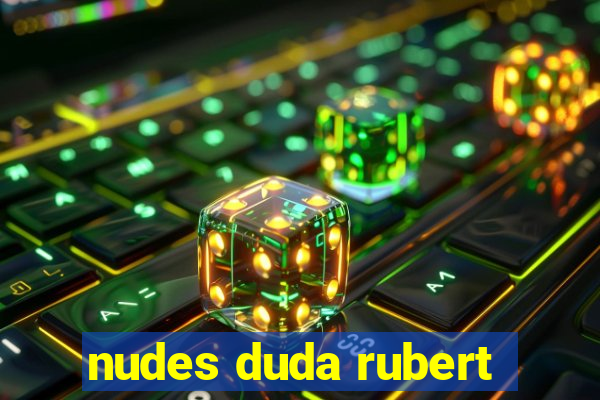 nudes duda rubert